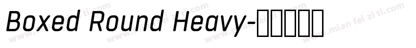 Boxed Round Heavy字体转换